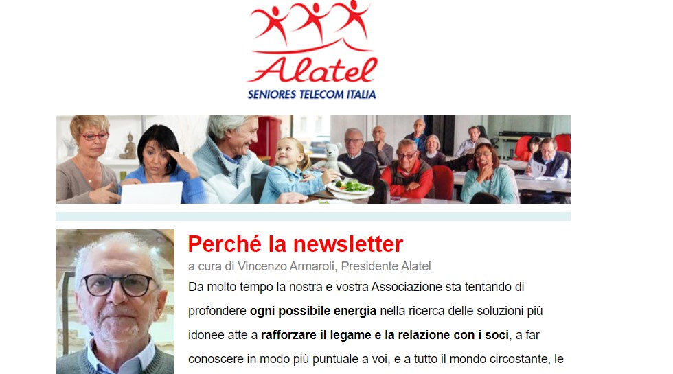 Se non ricevete le newsletter da parte dell'associazione sicuramente non abbiamo registrata la vostra e-mail. Potete comunicarla con una semplice mail a alatel.sardegna@virgilio.it o sardalatel@virgilio.it e provvederemo immediatamente ad aggiornare i nostri archivi. In questi giorni i componenti del direttivo vi contatteranno telefonicamente e/o tramite messaggi per questi aggiornamenti. Grazie della collaborazione