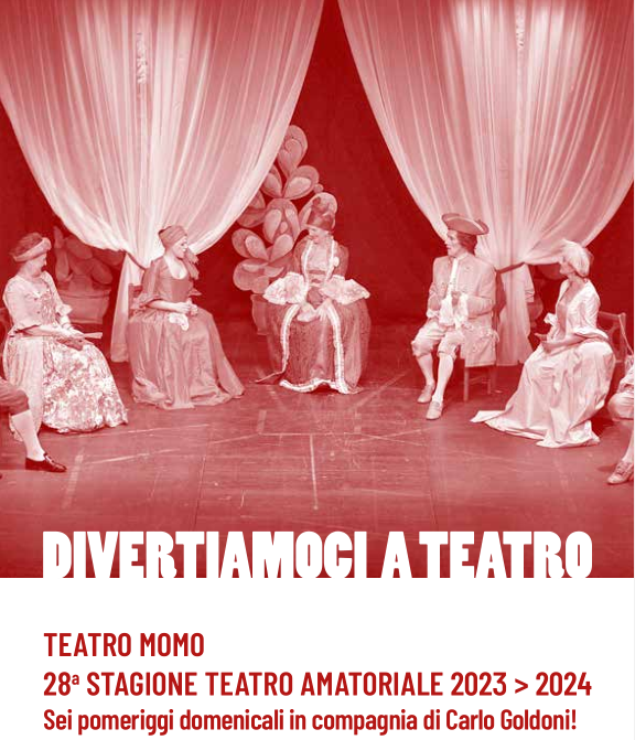 Sezione di Venezia: Divertiamoci a teatro Teatro MOMO Mestre